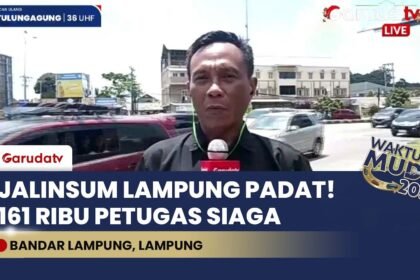 SUMATRA DISERBU PEMUDIK! JALINSUM LAMPUNG MULAI PADAT, 161 RIBU PETUGAS SIAGA DI BAKAUHENI!