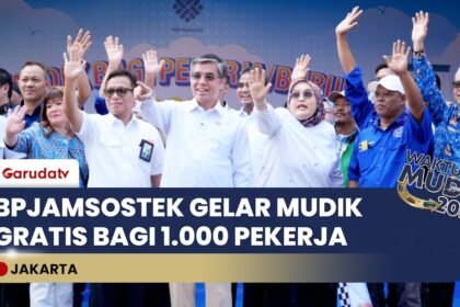 Strategi "Care" BPJS Ketenagakerjaan: Berangkatkan 1.000 Pekerja dalam Program Mudik Gratis