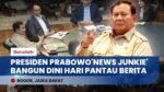 Mengaku ‘News Junkie’, Presiden Prabowo Pantau Isu Global di YouTube Hingga Dini Hari