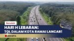 Hari H Lebaran: Tol Dalam Kota Jakarta Ramai Lancar, Didominasi Warga Silaturahmi