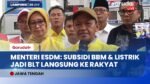 Strategi Besar Menteri ESDM Alihkan Subsidi BBM dan Listrik Menjadi BLT Tepat Sasaran