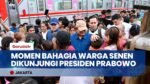 Presiden Prabowo Blusukan ke Bantaran Rel Senen, Ibu-ibu Bahagia Anaknya Dicium Presiden!