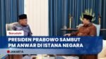 PERSAHABATAN ELIT! Presiden Prabowo Sambut Hangat PM Anwar Ibrahim di Istana Merdeka