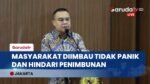 Sufmi Dasco: Masyarakat Diimbau Tidak Panik dan Hindari Penimbunan