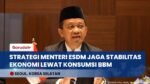 Sinergi Rakyat & Pemerintah: Strategi Menteri Bahlil Jaga Stabilitas Ekonomi Lewat Konsumsi BBM