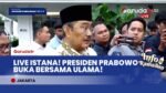 Live Report Istana: Presiden Prabowo Gelar Buka Puasa Bersama Ulama & Tokoh Agama!