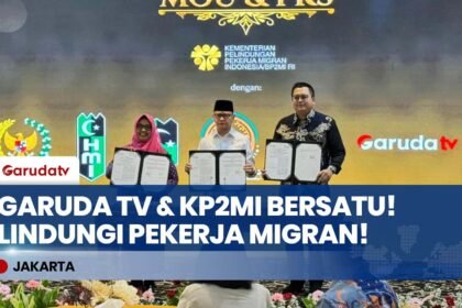 Lawan TPPO! Garuda TV Jadi Mitra Strategis KP2MI, Siap Edukasi Calon Pekerja Migran Se-Indonesia!