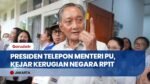 PRESIDEN TELEPON LANGSUNG! Menteri PU Diminta Sikat Habis Kebocoran Anggaran Rp1 Triliun!