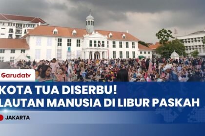 Kota Tua Gak Ada Matinya! Jadi Destinasi Favorit Warga Jakarta di Akhir Libur Panjang