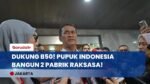 GEBRAKAN B50! Pupuk Indonesia Bangun 2 Pabrik Metanol Raksasa di Aceh & Bontang, Bye-bye Impor?