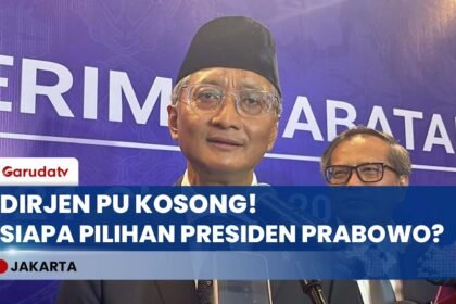 KURSI PANAS! Dua Dirjen PU Kosong, Menteri Dody Hanggodo Kirim Nama ke Istana, Unsur TNI Ikut Masuk?