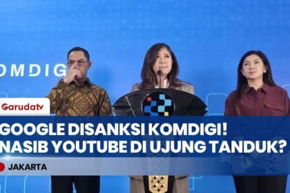 GOOGLE KENA RAPOR MERAH! Komdigi Beri Sanksi Tegas Akibat Langgar PP TUNAS, Bakal Diblokir?