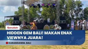 SURGA TERSEMBUNYI! Bukit Asah Bali Jadi Destinasi Baru, Sajikan Kuliner Lokal yang Nagih Banget!