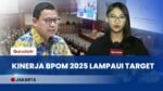 Kinerja BPOM Lampaui Target, Kini Optimalkan Pengawasan Berbasis AI