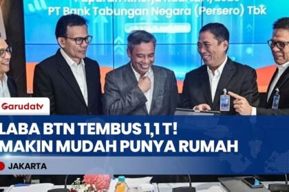 BTN MELESAT! Raup Laba 1,1 Triliun, Gak Cuma KPR Sekarang Bisa Urus Kebutuhan Keluarga!