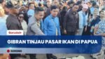Gibran Borong Dagangan Mama-mama Papua di Pasar Ikan Sorong