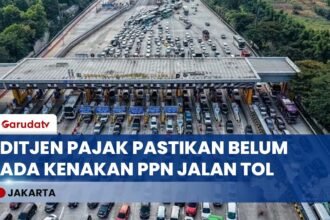 Resmi! Ditjen Pajak Pastikan Belum Ada PPN Jalan Tol, Warga Jangan Panik Dulu!