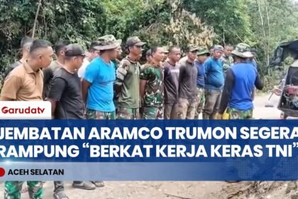 Sinergi TNI dan Warga Percepat Pembangunan Jembatan Aramco Trumon