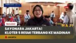 MENUJU MADINAH! Suasana Haru Pemberangkatan Kloter 5 Jakarta: 12 Bus Siap Antar Jemaah ke Bandara!