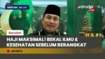 MENUJU MABRUR! Intip Persiapan Jemaah Haji Maktour: Dari Manasik Intensif Sampai Vaksin Meningitis!