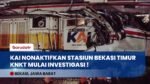 KAI Nonaktifkan Stasiun Bekasi Timur Pasca-Kecelakaan, KNKT Mulai Investigasi Penyebab