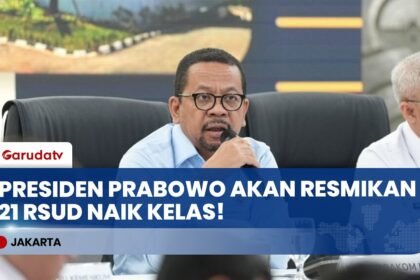 Gebrakan Kesehatan! Presiden Prabowo Siap Resmikan 21 RSUD Naik Kelas di Seluruh Indonesia!