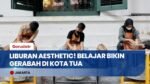 Seru Banget! Ngisi Libur Panjang Bareng Keluarga Sambil Bikin Gerabah di Kota Tua Jakarta