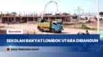 Pembangunan Sekolah Rakyat Lombok Utara Dikebut Pemerintah