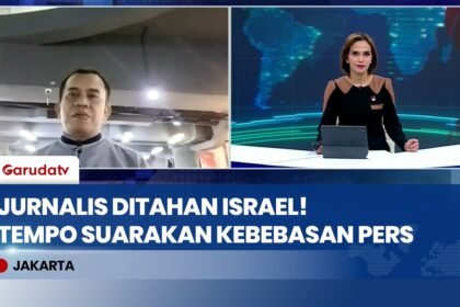 EKSKLUSIF! 5 WNI Termasuk Jurnalis Ditangkap Israel, Tempo Soroti Kebebasan Pers Internasional