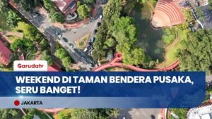 HIDDEN GEM JAKARTA! Taman Bendera Pusaka: Spot Santai & Olahraga 24 Jam
