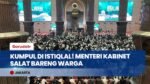 Padat Khidmat! Suasana Salat Idul Adha Kabinet Merah Putih di Istiqlal, Ini Pesan Para Menteri