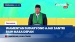 HEADLINE NEWS - Wamentan Sudaryono Gaungkan “Gerakan Menjemput Takdir” di Hadapan Ribuan Santri