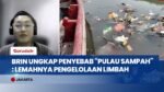 DIALOG: BRIN Ungkap Penyebab Fenomena "Pulau Sampah" di Muara Angke