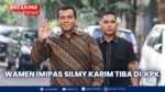 BREAKING NEWS: Wamen Imipas Silmy Karim Tiba di KPK