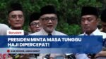 Berhasil Dipangkas Jadi 26 Tahun! Presiden Prabowo Minta Masa Tunggu Haji Dipercepat Lagi