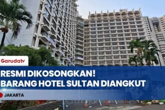 Pasca-Eksekusi Lahan Eks Hotel Sultan, Aset PT Indobuildco Dipindahkan ke Luar GBK