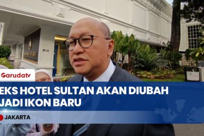 Rencana Besar Presiden Prabowo: Eks Hotel Sultan Bakal Dirobohkan Jadi Ikon Baru Indonesia