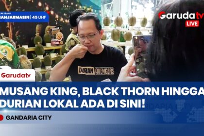 Tak Perlu ke Malaysia, Durian Premium Kini Bisa Dinikmati di Gandaria City