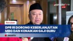 Dorong Kenaikan Gaji Guru Minimal Rp5 Juta, Komisi X DPR RI Minta Guru Juga Terima Manfaat MBG