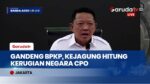 Gandeng BPKP, Kejagung Hitung Kerugian Negara Kasus Under Invoicing Ekspor CPO 10 Perusahaan Sawit