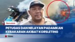 KM Usaha 3 Terbakar di Pelabuhan Tegal, Kerugian Capai Ratusan Juta Rupiah