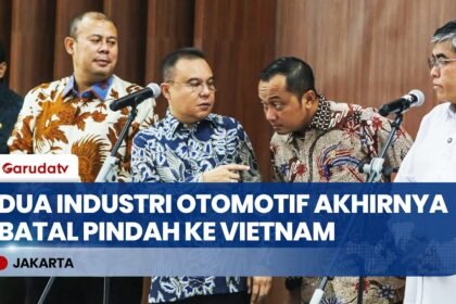 Pemerintah Gagalkan Relokasi Dua Industri Otomotif ke Vietnam, Ancaman PHK Berhasil Diredam