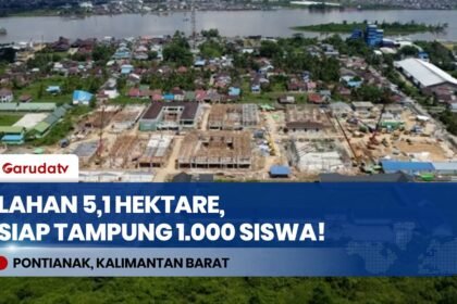Tembus 231 Miliar! Intip Megahnya Sekolah Rakyat 5,1 Hektare di Pontianak yang Digenjot Pusat