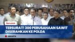 Sikat Praktik Kartel! Mentan Amran Serahkan Daftar 300 Perusahaan Sawit Nakal ke Polri