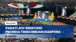 JCC Senayan Gemuruh! PM Narendra Modi Temui Ribuan Diaspora India di Jakarta