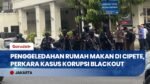 Penggeledahan Rumah Makan di Cipete, Perkara Kasus Korupsi Blackout