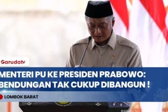 Menteri PU di Peresmian Bendungan di Lombok: Harus Mengalirkan Manfaat bagi Rakyat