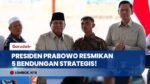 Resmikan 5 Bendungan di Berbagai Daerah, Presiden Prabowo: Dorong Ketahanan Pangan Nasional