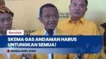 Bahlil Lahadalia Tegaskan Skema Pengolahan Gas Blok Andaman Harus Menguntungkan Semua Pihak