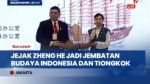 Jejak Zheng He Jadi Jembatan Persahabatan Indonesia–Tiongkok Lewat Pertukaran Budaya